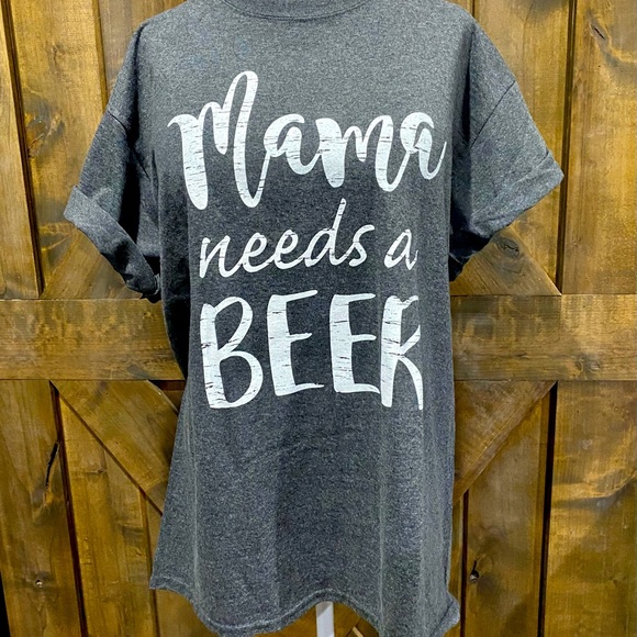 Tops - NWOT Mama Needs A Beer Heather Gray Tee